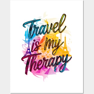 Travel Is My Therapy Posters and Art